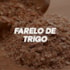 Farelo de trigo